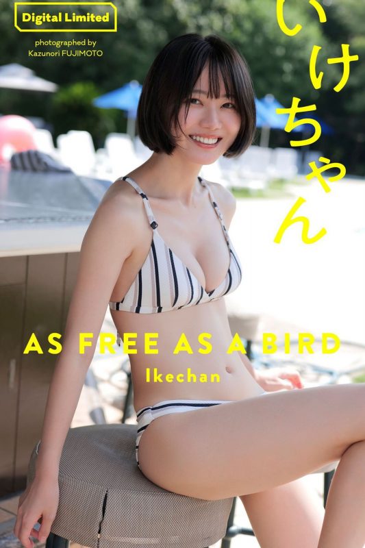 Digital Limited 2022-10-17 Ikechan いけちゃん – AS FREE AS A BIRD-六月图吧