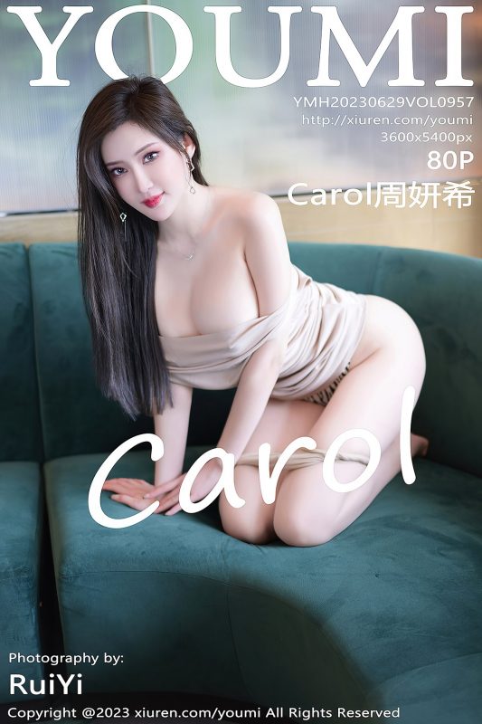 YouMi尤蜜荟 Vol.957 Carol Zhou Yan Xi-六月图吧