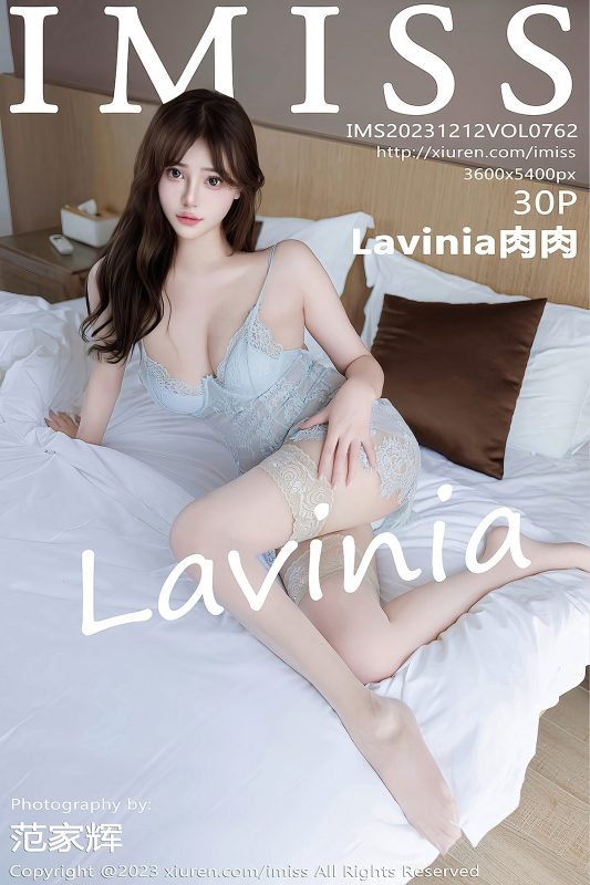 IMiss爱蜜社 Vol.762 Lavinia Rou-六月图吧