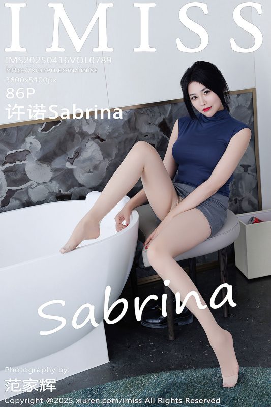 IMiss爱蜜社 Vol.789 许诺Sabrina (87P)-六月图吧